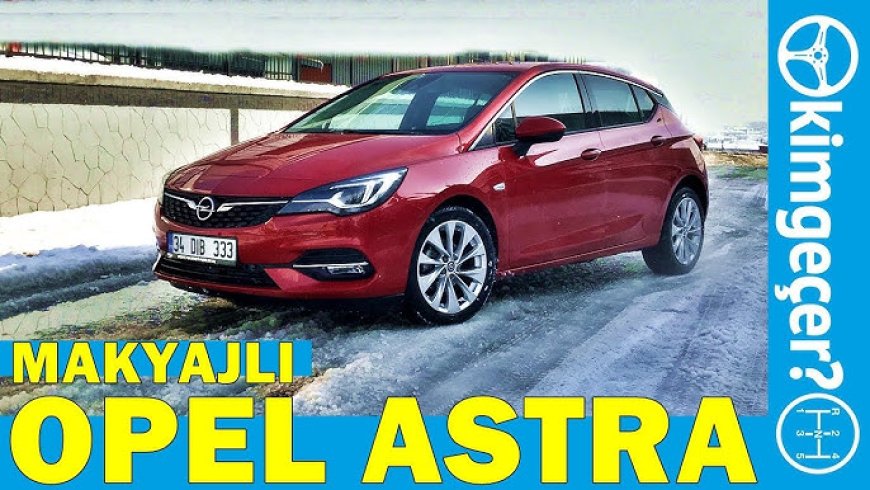 Opel Astra 1.4 Alınır mı ? Opel Astra 1.4 Kullanıcı Yorumları ?